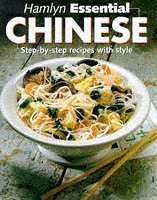 Beispielbild fr Hamlyn Essential Chinese: Step-by-step Recipes with Style zum Verkauf von WorldofBooks