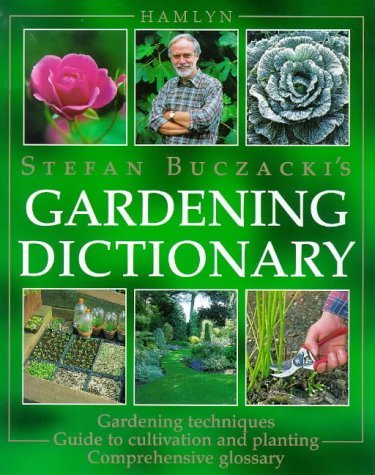 Beispielbild fr Stefan Buczacki's Gardening Dictionary zum Verkauf von WorldofBooks