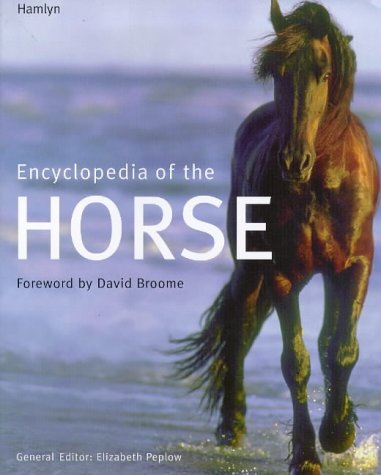 Stock image for Encyclopedia of the Horse for sale by ThriftBooks-Atlanta