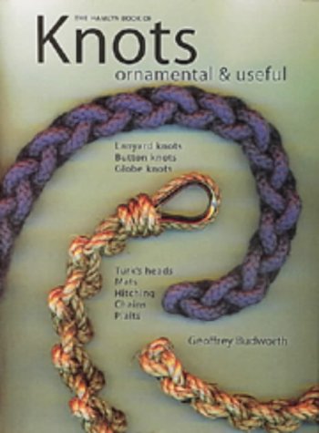 Stock image for Hamlyn Book of Knots Ornamental and Useful for sale by GF Books, Inc.