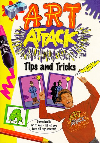 Stock image for Art Attack" Tips and Tricks ("Art Attack" S.) for sale by WorldofBooks