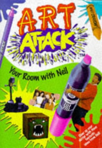 Stock image for Art Attack Your Room with Neil for sale by Better World Books: West