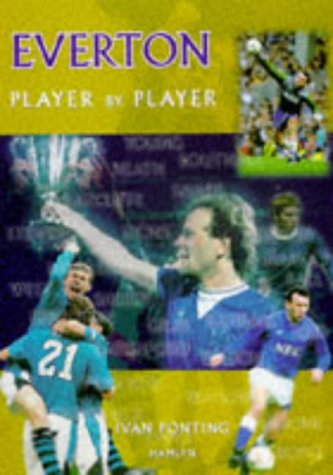 Stock image for Everton: Player by Player for sale by WorldofBooks