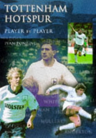 Imagen de archivo de Tottenham Hotspur: Player by Player a la venta por WorldofBooks