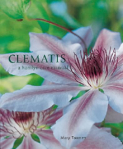 9780600596240: Clematis: A Care Manual (Hamlyn Care Manual)