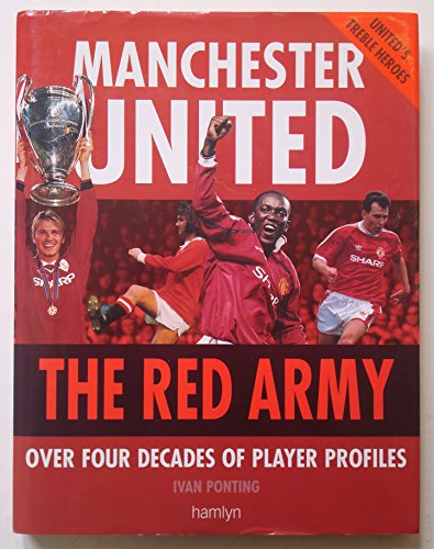 9780600596813: Manchester United: The Red Army - Four Decades of Player Profiles