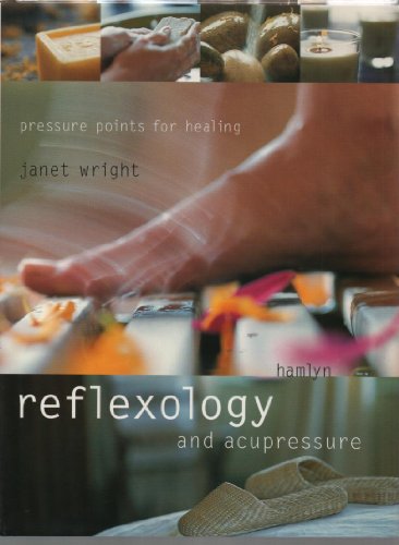Stock image for Reflexology and Acupressure: Pressure Points for Healing for sale by WorldofBooks