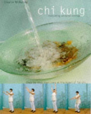 Imagen de archivo de Chi Kung: Cultivating Personal Energy a la venta por AwesomeBooks