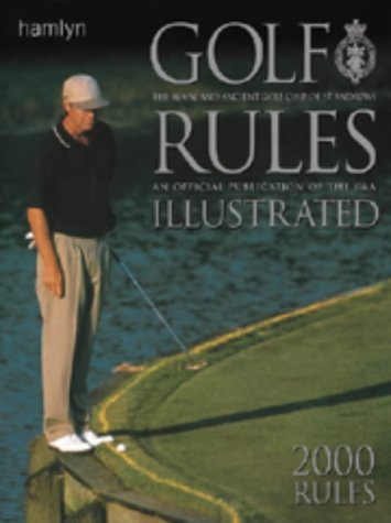 Beispielbild fr Golf Rules Illustrated (Royal and Ancient Golf Club) zum Verkauf von Greener Books