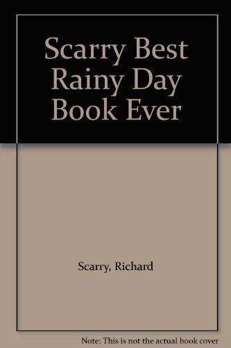 Stock image for Richard Scarry's Best Rainy Day Book Ever for sale by WorldofBooks