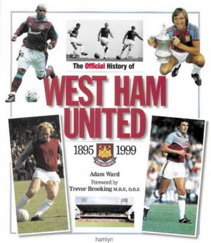 Beispielbild fr The Official History of West Ham United 2001 zum Verkauf von WorldofBooks
