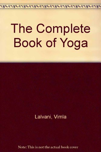 Stock image for The Complete Book of Yoga for sale by WorldofBooks