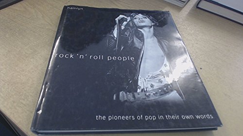 Stock image for Rock 'N' Roll People: The Pioneers of Pop in Their Own Words for sale by SecondSale
