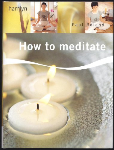 Stock image for How to Meditate for sale by Wonder Book