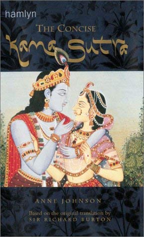 9780600599388: The Concise Kama Sutra: Based on the Original Translation by Sir Richard Burton