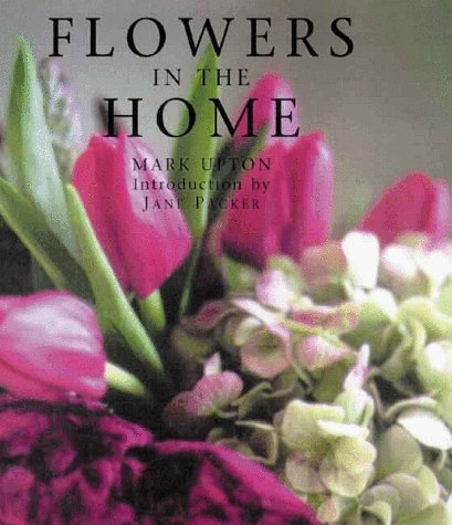 Beispielbild fr Flowers in the Home zum Verkauf von Half Price Books Inc.