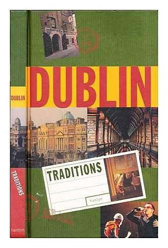 Stock image for Dublin Traditions for sale by Frank J. Raucci, Bookseller
