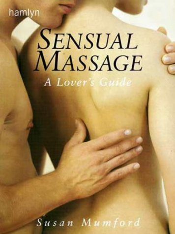 Beispielbild fr The Sensual Touch: Lovers Guide to Massage: A Lovers Guide zum Verkauf von Reuseabook