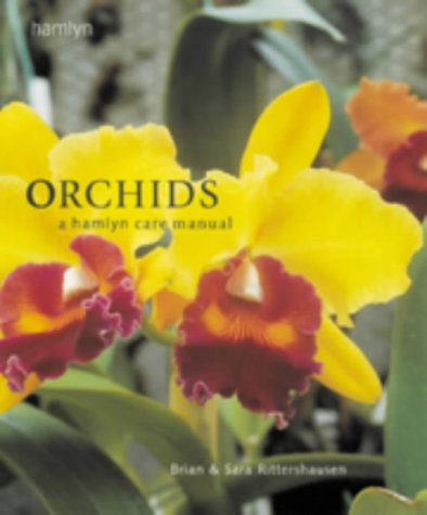 Stock image for Orchids: a Hamlyn Care Manual: A Hamlyn Care Manual (A Hamlyn Care Manual) for sale by ThriftBooks-Atlanta