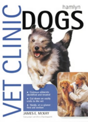 Stock image for Dogs (Vet Clinic S.) for sale by WorldofBooks