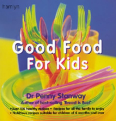 Stock image for Good Food for Kids for sale by WorldofBooks