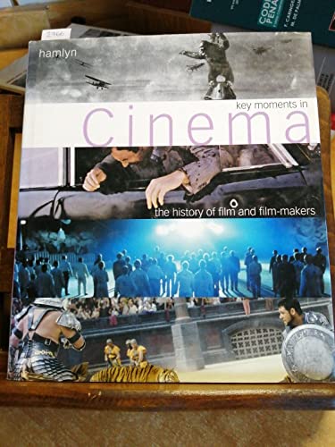 Imagen de archivo de Key Moments in Cinema: The Evolution of the Motion Picture a la venta por WorldofBooks