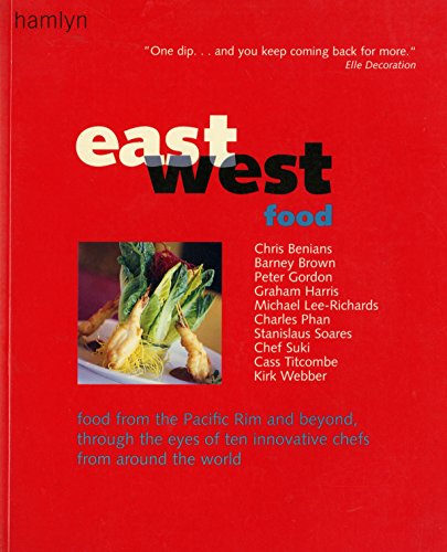 East West Food (9780600601081) by Chris Benians; Graham Harris; Peter Gordon