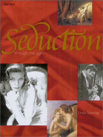 Beispielbild fr Seduction Through the Ages zum Verkauf von WorldofBooks