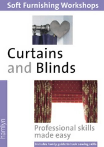 Beispielbild für Curtains And Blinds: (Soft Furnishing Workshop Series) Hamlyn zum Verkauf von Turtlerun Mercantile