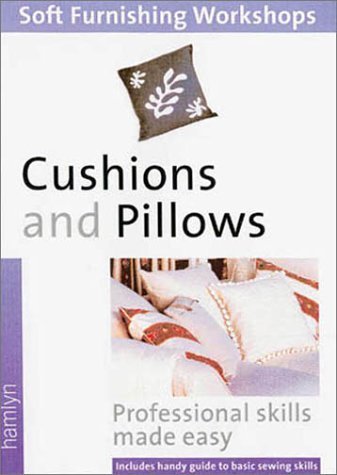 9780600602316: Cushions and Pillows: (Soft Furnishings Workshop Series)