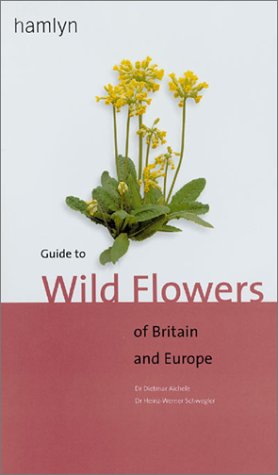 Stock image for Guide to Wild Flowers of Britain and Europe for sale by Better World Books