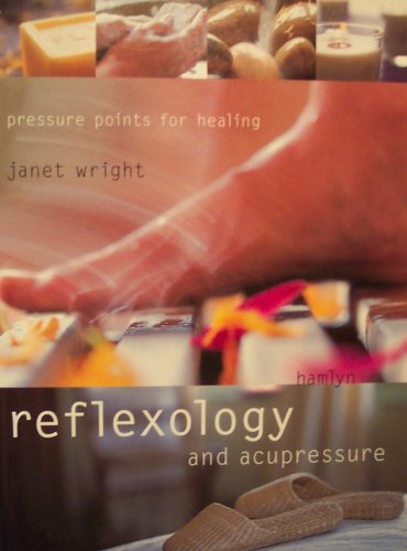 Imagen de archivo de Reflexology And Acupressure - Pressure Points For Healing a la venta por SecondSale