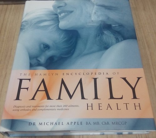Beispielbild fr THE HAMLYN ENCYCLOPEDIA OF FAMILY HEALTH. zum Verkauf von WorldofBooks