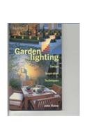 Beispielbild fr Garden Lighting: Design, Inspiration, Techniques zum Verkauf von WorldofBooks