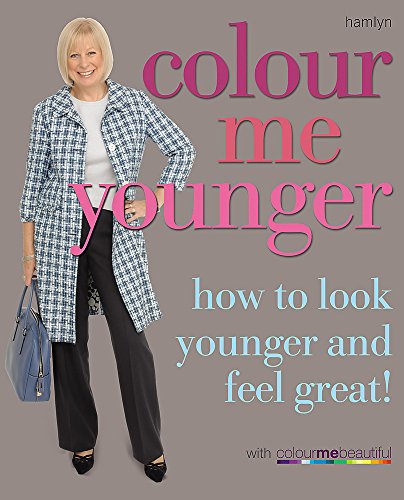 Beispielbild fr Colour Me Younger: How to look younger and feel great (Colour Me Beautiful) zum Verkauf von WorldofBooks