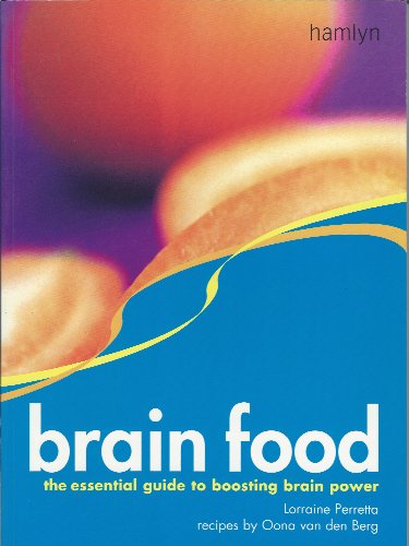Beispielbild fr Brain Food : The Essential Guide to Boosting Brain Power zum Verkauf von Better World Books Ltd