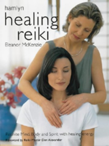 Imagen de archivo de Healing Reiki (Hamlyn Health & Well Being) a la venta por AwesomeBooks