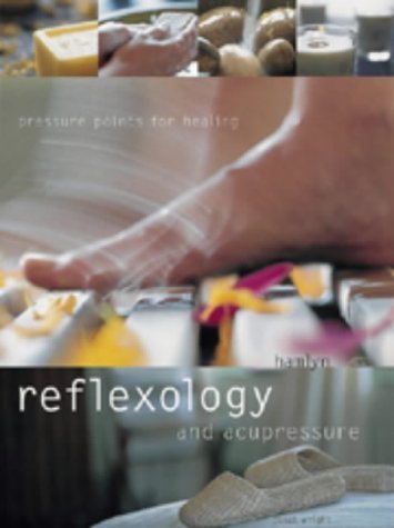 Stock image for Reflexology and Acupressure: Pressure Points for Healing for sale by WorldofBooks