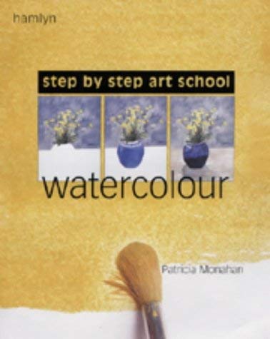 9780600603641: Step-by-Step Art School: Watercolour