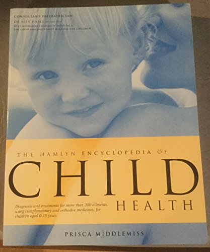 Beispielbild fr Hamlyn Encyclopedia of Child Health zum Verkauf von Wonder Book