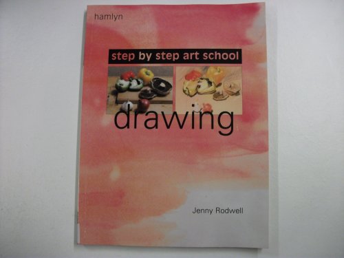 Step-By-Step Art School: Drawing