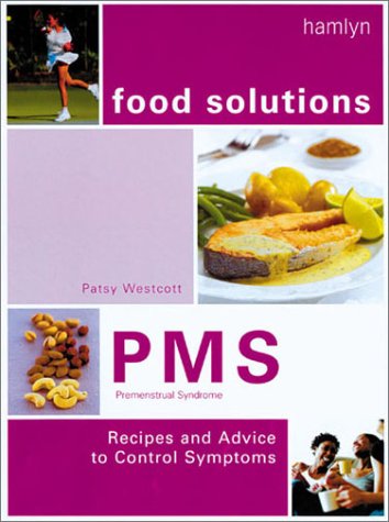 Beispielbild fr Premenstrual Syndrome: Recipes and Advice to Control Symptons zum Verkauf von Anybook.com