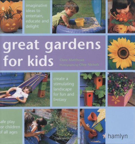 Beispielbild für Great Gardens for Kids zum Verkauf von Hippo Books