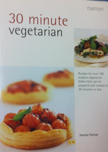 Beispielbild fr 30 Minute Vegetarian zum Verkauf von Wonder Book