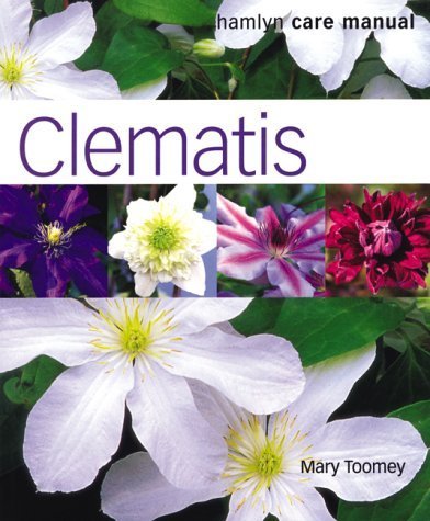 Beispielbild fr Clematis: A Care Manual (Hamlyn Care Manual) zum Verkauf von AwesomeBooks