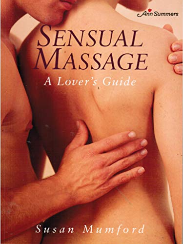 Beispielbild fr Sensual Massage : A Lover's Guide: Lovers' Guide to Massage zum Verkauf von WorldofBooks