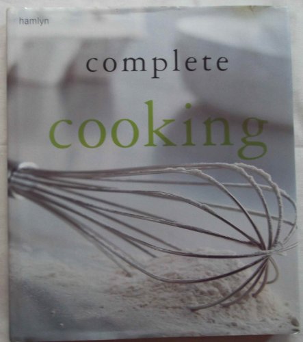 Beispielbild fr Complete Classic Cooking zum Verkauf von AwesomeBooks