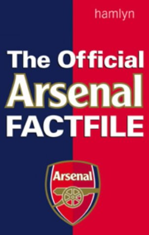 Stock image for The Official Arsenal Factfile for sale by AwesomeBooks