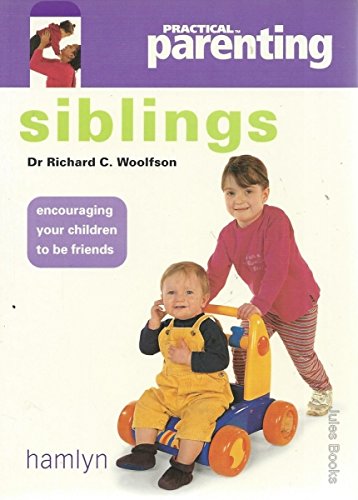 Beispielbild fr Siblings (Practical Parenting) zum Verkauf von Reuseabook