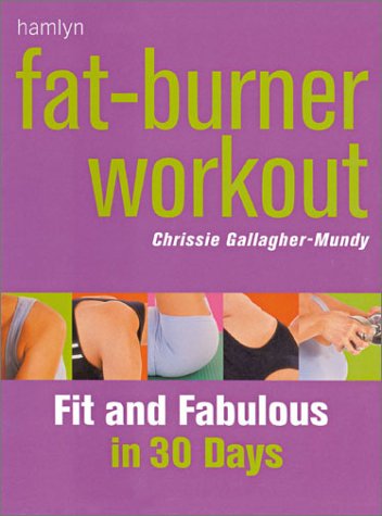 Beispielbild fr Fat-Burner Workout : Fit and Fabulous in 30 Days zum Verkauf von Better World Books